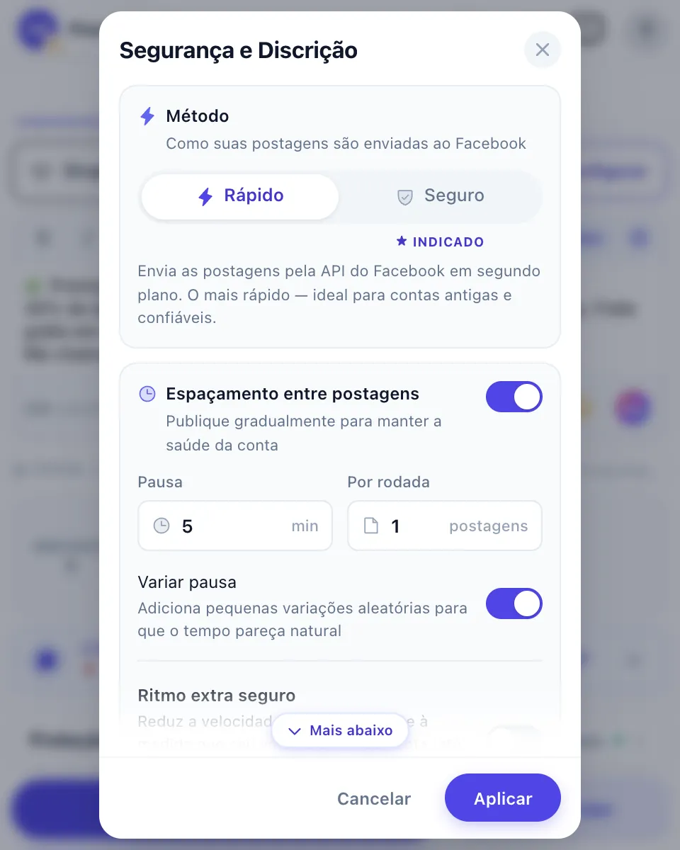 As configurações de Proteção: Rápido ou Seguro, Espaçamento entre postagens e duração da pausa